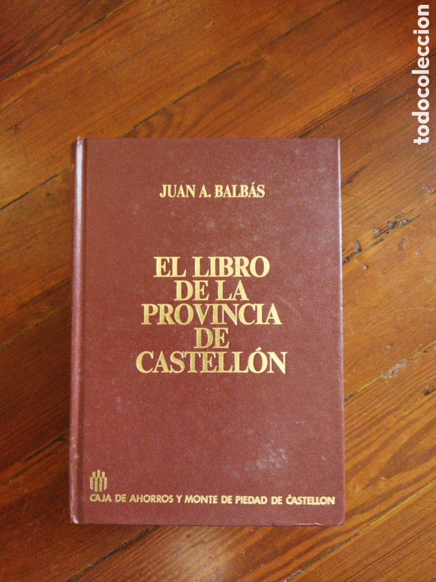 Libros de segunda mano: El libro de la provincia de Castell&oacute;n / Balb&aacute;s, Juan A - Foto 1
