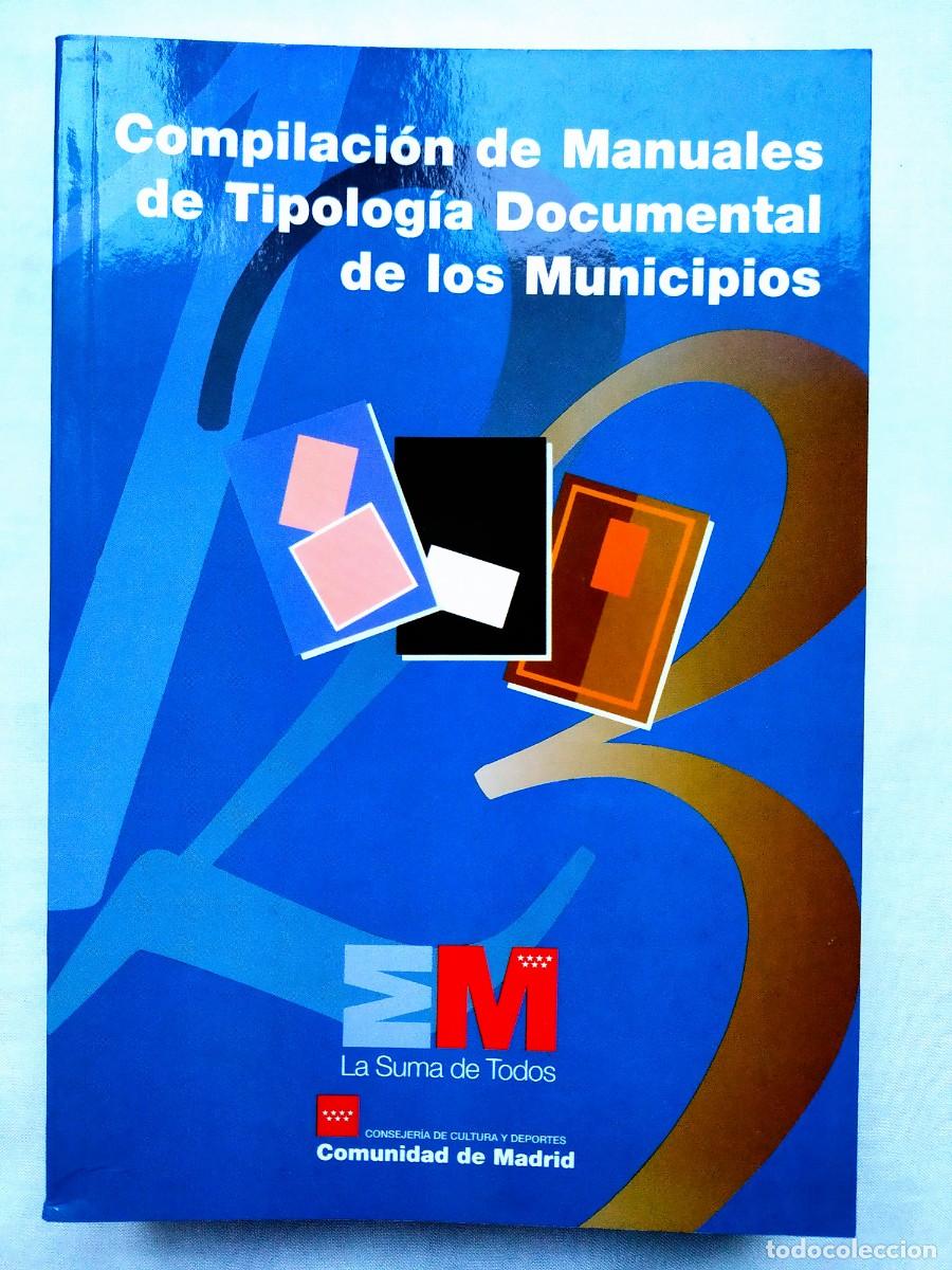 Libros de segunda mano: COMPILACI&Oacute;N DE MANUALES DE TIPOLOG&Iacute;A DOCUMENTAL EN LOS MUNICIPIOS - NUEVO - Foto 1