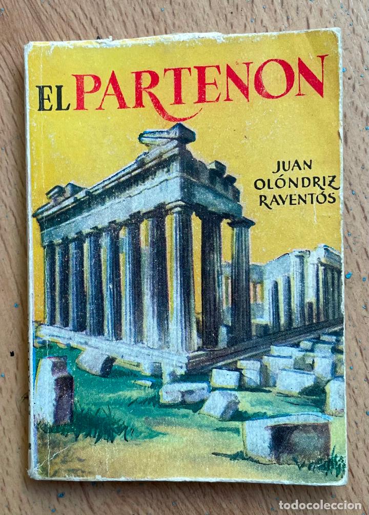 Libros de segunda mano: EL PARTENON, Juan Olondriz Raventos, pulga - Foto 1