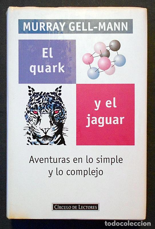 Libros de segunda mano: El quark y el jaguar - Murray Gell-Mann - C&iacute;rculo de Lectores (1995) - Foto 1