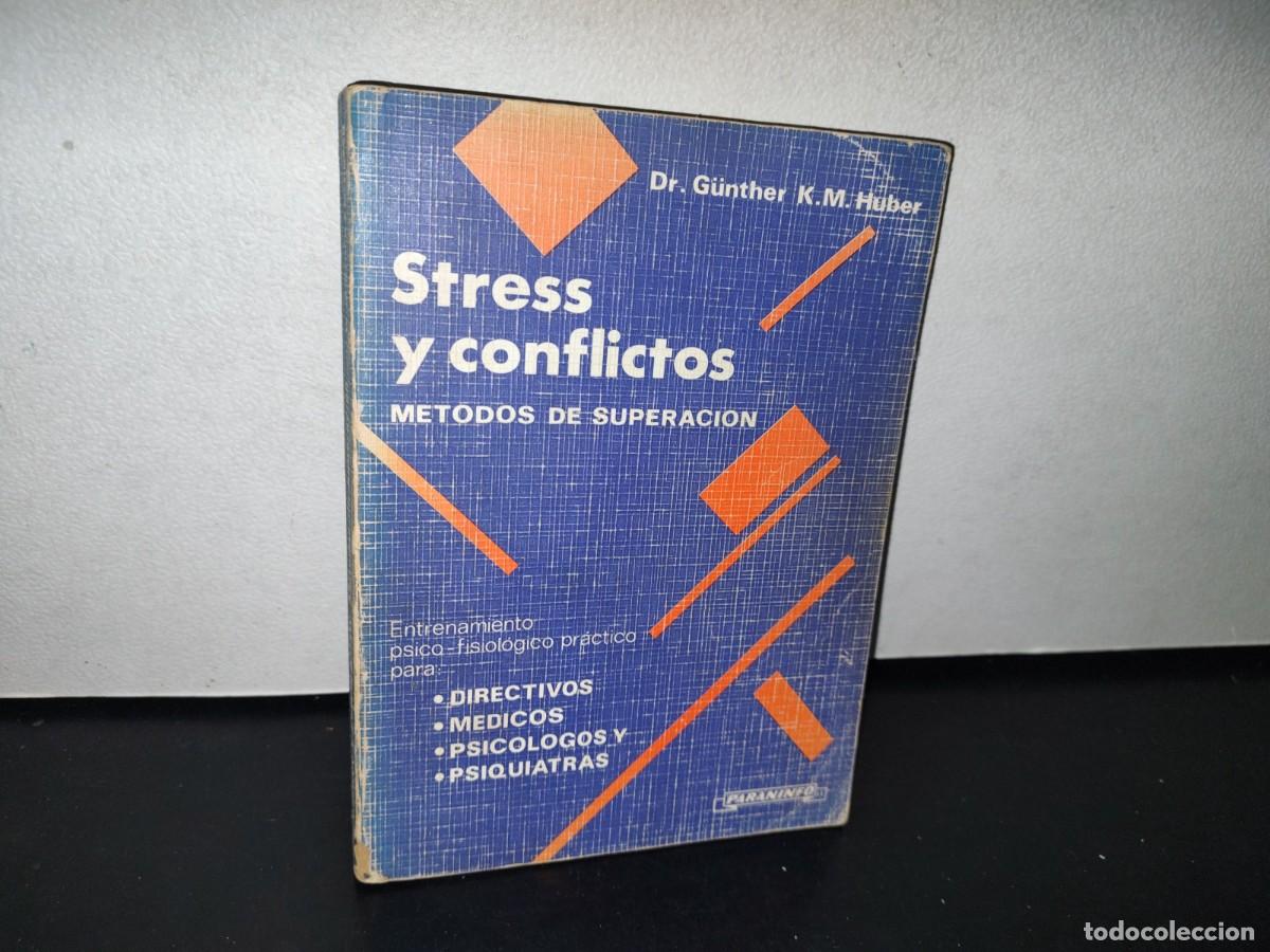 Gebrauchte B&uuml;cher: 92- STRESS Y CONFLICTOS. M&Eacute;TODOS DE SUPERACI&Oacute;N - DR. G&Uuml;NTHER K. M. HUBER - 1980