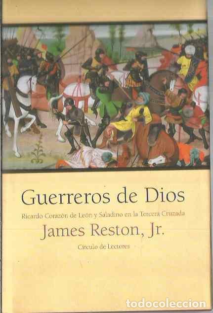 Libros de segunda mano: JAMES RESTON, JR. GUERREROS DE DIOS. CIRCULO DE LECTORES - Foto 1