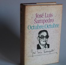 Libros de segunda mano: OCTUBRE,OCTUBRE / JOSE LUIS SAMPEDRO