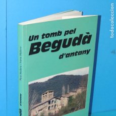 Libros de segunda mano: UN TOMB PEL BEGUDÀ D'ANTANY.- PERE MOLLERA I IRENE MOLERA