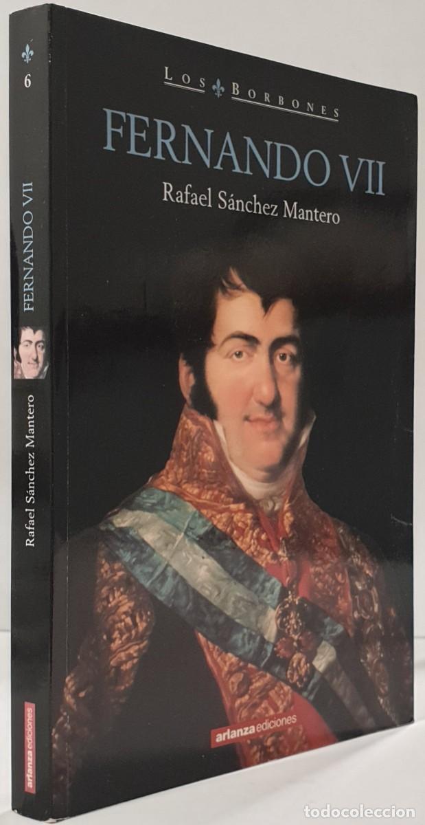 Libros de segunda mano: LOS BORBONES - FERN&Aacute;NDO VII - Rafael S&aacute;nchez - Foto 2