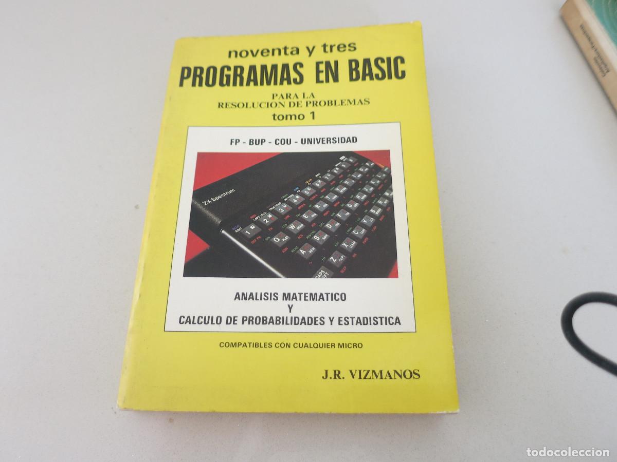 Libros de segunda mano: NOVENTA Y TRES PROGRAMAS EN BASIC PARA LA RESOLUCI&Oacute;N DE PROBLEMAS TOMO 1 J.R. VIZMANOS - Foto 1