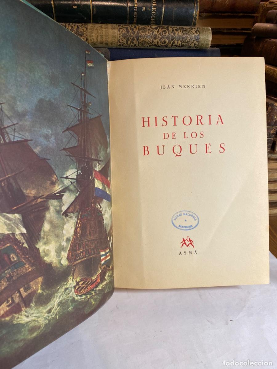 Libros de segunda mano: HISTORIA DE LOS BUQUES Jean Merrien AYMA 1960 - Foto 2