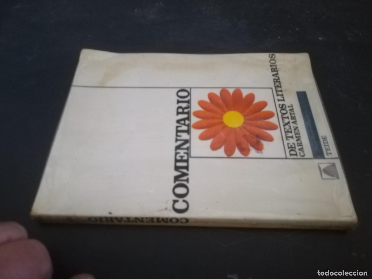 Libros de segunda mano: COMENTARIO DE TEXTOS LITERARIOS / CARMEN ARTAL / CONS 692 / TEIDE - Foto 1