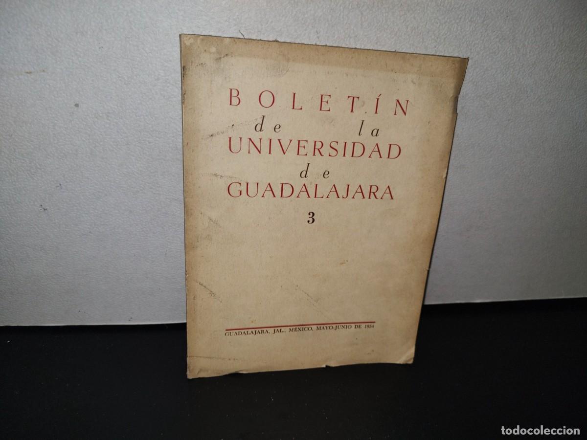 Gebrauchte B&uuml;cher: 81- BOL&Eacute;TIN DE LA UNIVERSIDAD DE GUADALAJARA 3 - MAYO-JUNIO DE 1954