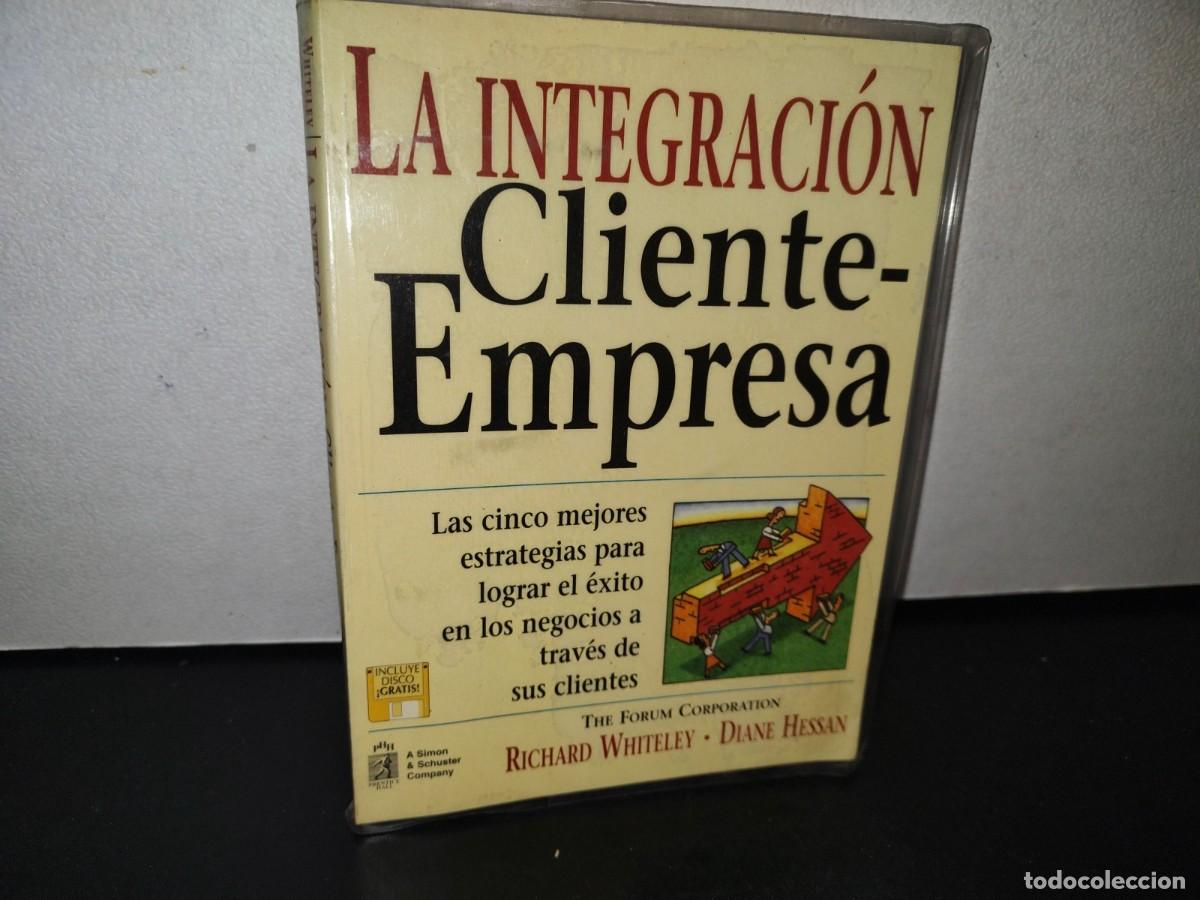 Gebrauchte B&uuml;cher: 81- LA INTEGRACI&Oacute;N CLIENTE-EMPRESA - RICHARD WHITELEY & DIANE HESSAN - 1996
