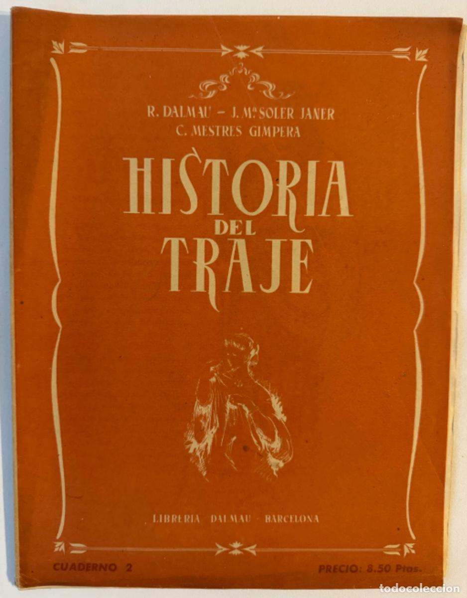 Libros de segunda mano: HISTORIA DEL TRAJE. CUADERNO 2. LIBRER&Iacute;A DALMAU. MODA. - Foto 1