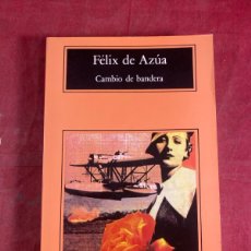Libros de segunda mano: FELIX DE AZUA. CAMBIO DE BANDERA