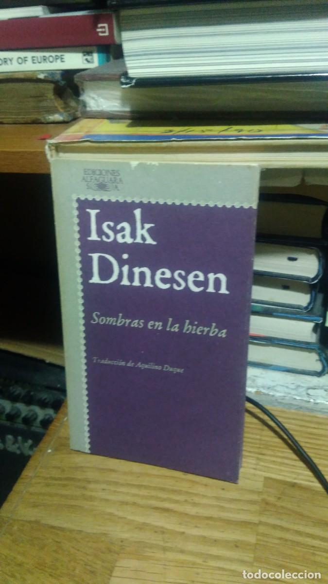Libros de segunda mano: ISAK DINESEN, SOMBRAS EN LA HIERBA, ED. ALFAGUARA - Foto 1