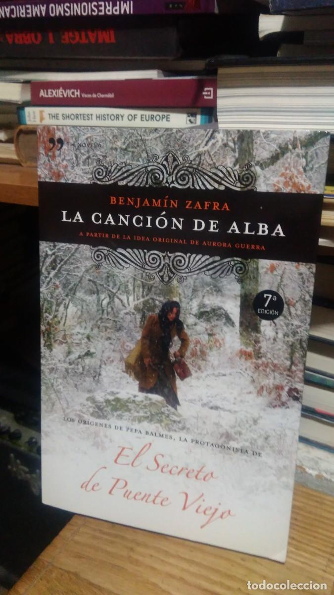 Libros de segunda mano: LA CANCI&Oacute;N DE ALBA, BENJAMIN ZAFRA, ED. TEMAS DE HOY - Foto 1