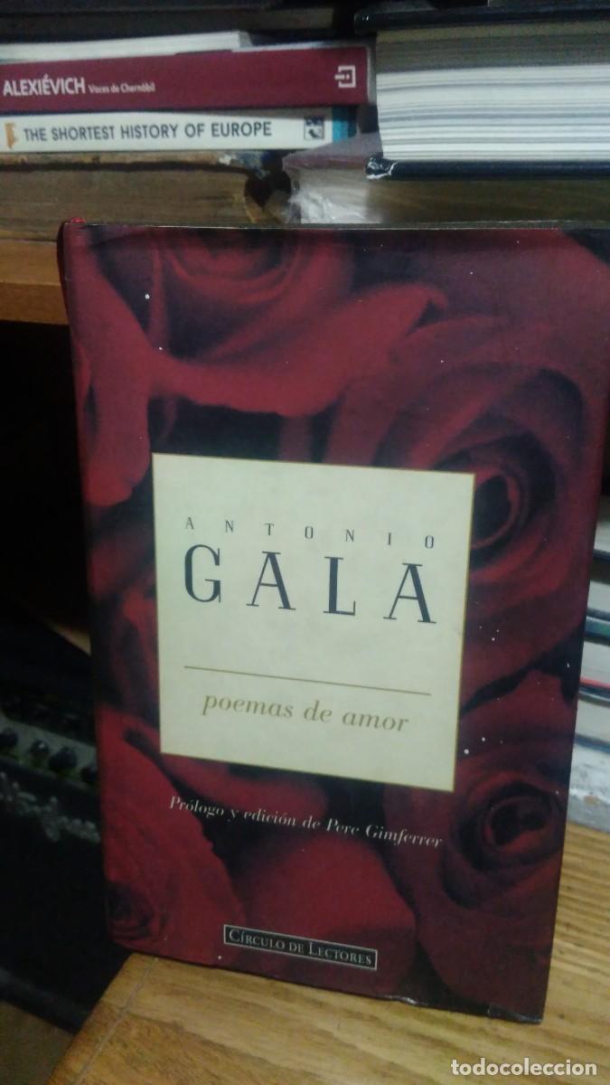 Libros de segunda mano: POEMAS DE AMOR, ANTONIO GALA, ED. CIRCULO DE LECTORES - Foto 1