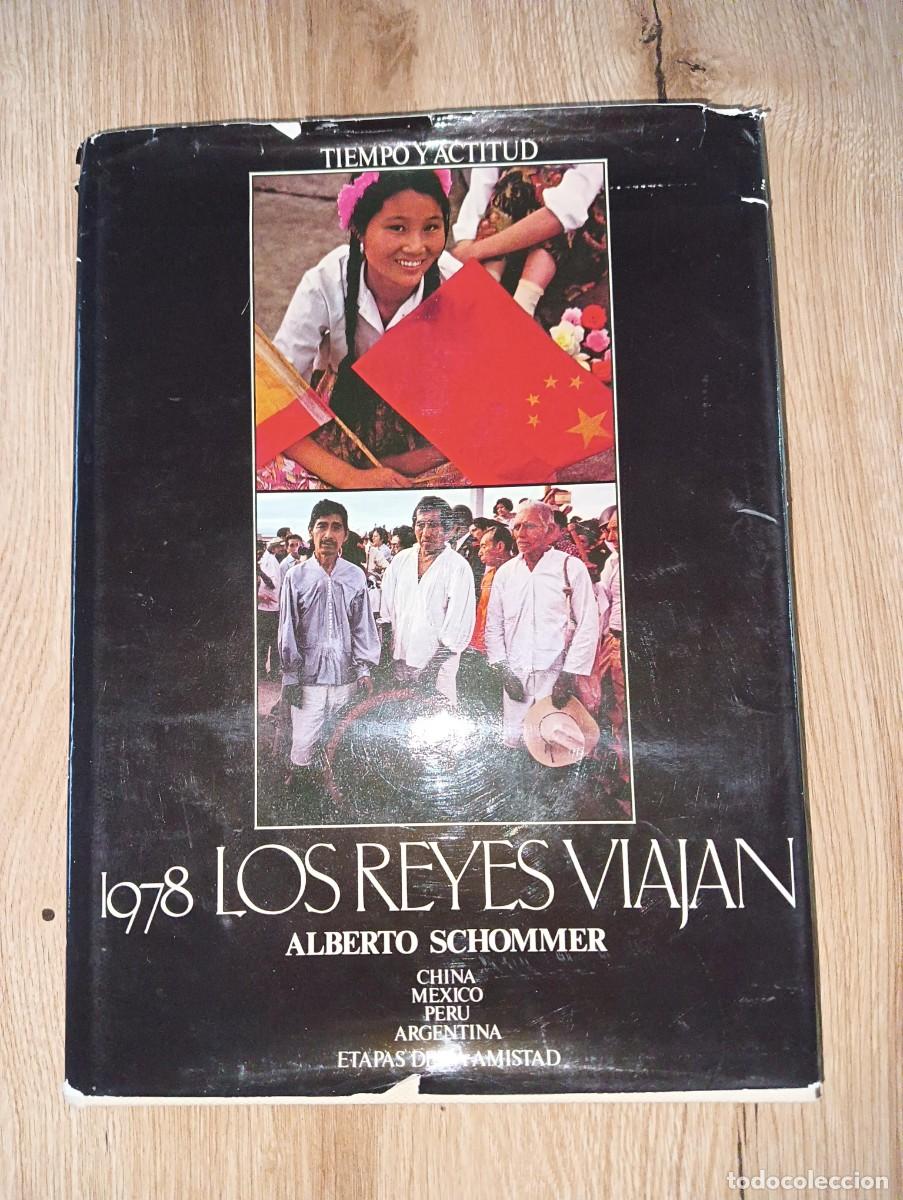 Libros de segunda mano: 1978 Los reyes viajan Alberto Schommer - Foto 1