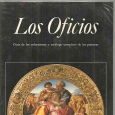 Libros de segunda mano: LOS OFICIOS. GUIA DE LAS COLECCIONES Y CATALOGO COMPLETO DE LAS PINTURAS