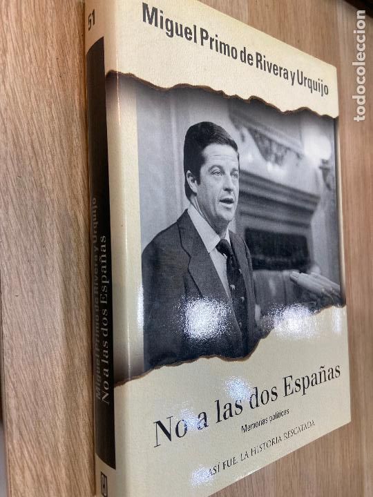 Libros de segunda mano: MIGUEL PRIMO DE RIVERA. NO A LAS DOS ESPA&Ntilde;AS. - Foto 1