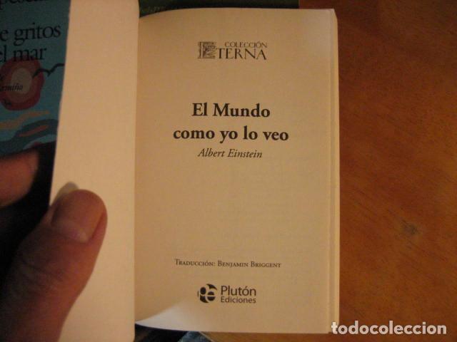 Libros de segunda mano: Albert Einstein: El mundo como yo lo veo (Plut&oacute;n Ediciones. 2017) NUEVO!! - Foto 3