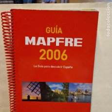 Libros de segunda mano: GUÍA MAPFRE 2006. LA GUÍA PARA DESCUBRIR ESPAÑA