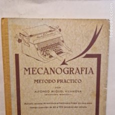 Libros de segunda mano: MECANOGRAFIA. METODO PRACTICO POR ALFONSO MIQUEL VILANOVA. EDITORIAL MIQUEL.