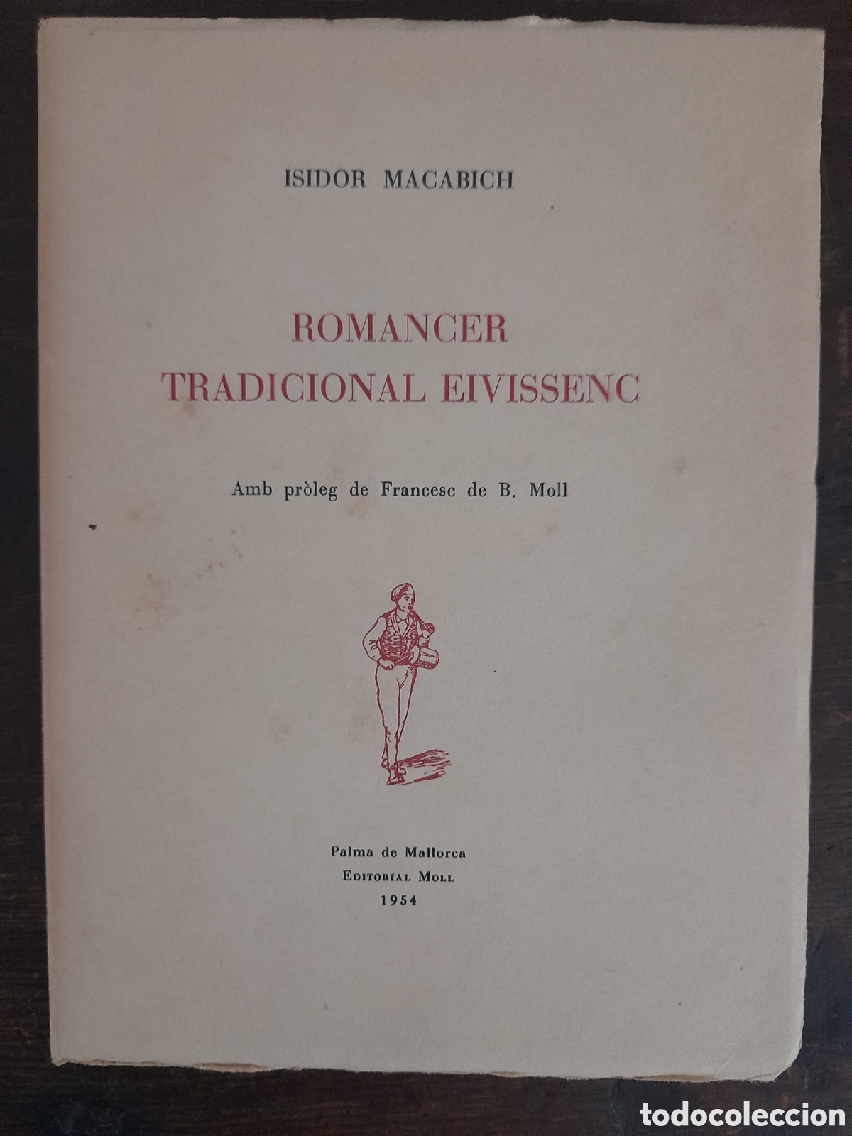 Libros de segunda mano: Romancer Tradicional Eivissenc, Isidor Macabich - MOLL 1954 (En catal&aacute;n) - Foto 1