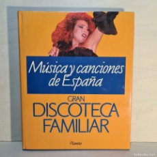 Libros de segunda mano: GRAN DISCOTECA FAMILIAR - MUSICA Y CANCIONES DE ESPAÑA - EDITORIAL PLANETA / 12