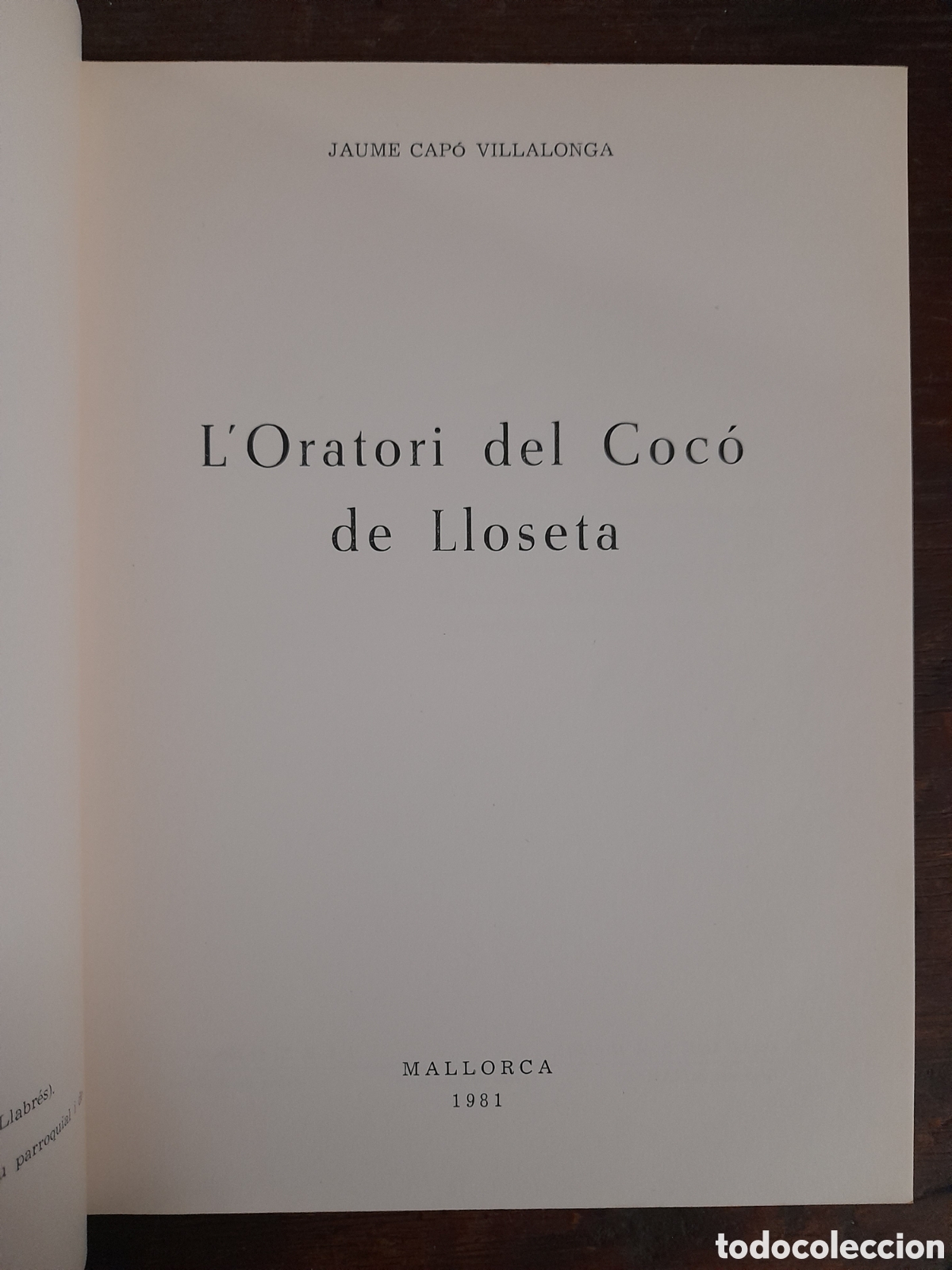 Libros de segunda mano: Loratori del Coc&oacute; de Lloseta, Jaume Cap&oacute; Villalonga - MALLORCA 1981 - Foto 2