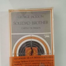Libros de segunda mano: SOLEDAD BROTHER. CARTAS DE PRISIÓN [GEORGE JACKSON]