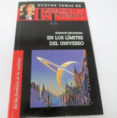 Libros de segunda mano: EN LOS LÍMITES DEL UNIVERSO - ABELARDO HERNÁNDEZ - ESPACIO Y TIEMPO - 1994