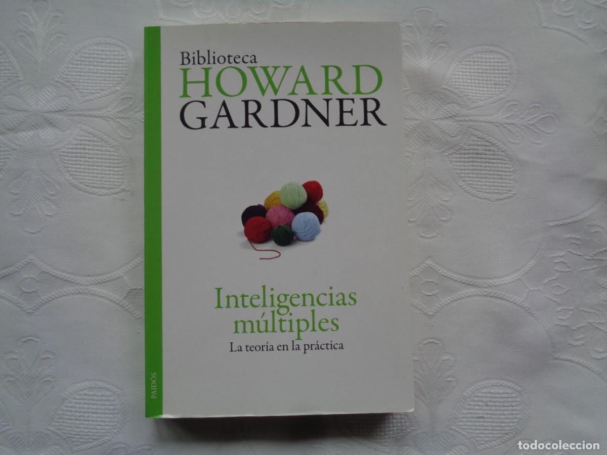 Libros de segunda mano: HOWARD GARDNER. INTELIGENCIAS M&Uacute;LTIPLES La teor&iacute;a en la pr&aacute;ctica. 2011. - Foto 1