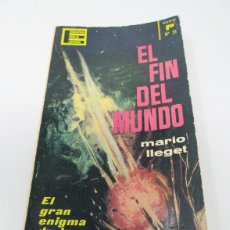 Libros de segunda mano: EL FIN DEL MUNDO - EL GRAN ENIGMA DE LA TIERRA - MARIO LLEGET
