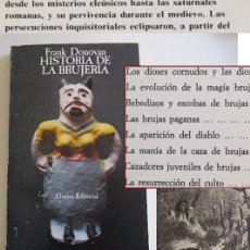 Libros de segunda mano: HISTORIA DE LA BRUJERÍA LIBRO DIOSES CORNUDOS D. MADRES MAGIA DIABLO CAZA BRUJAS BEBEDIZOS MISTERIO