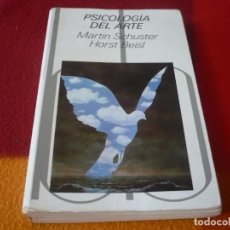 Libros de segunda mano: PSICOLOGIA DEL ARTE ( MARTIN SCHUSTER HORST BEISL ) 1982 BLUME
