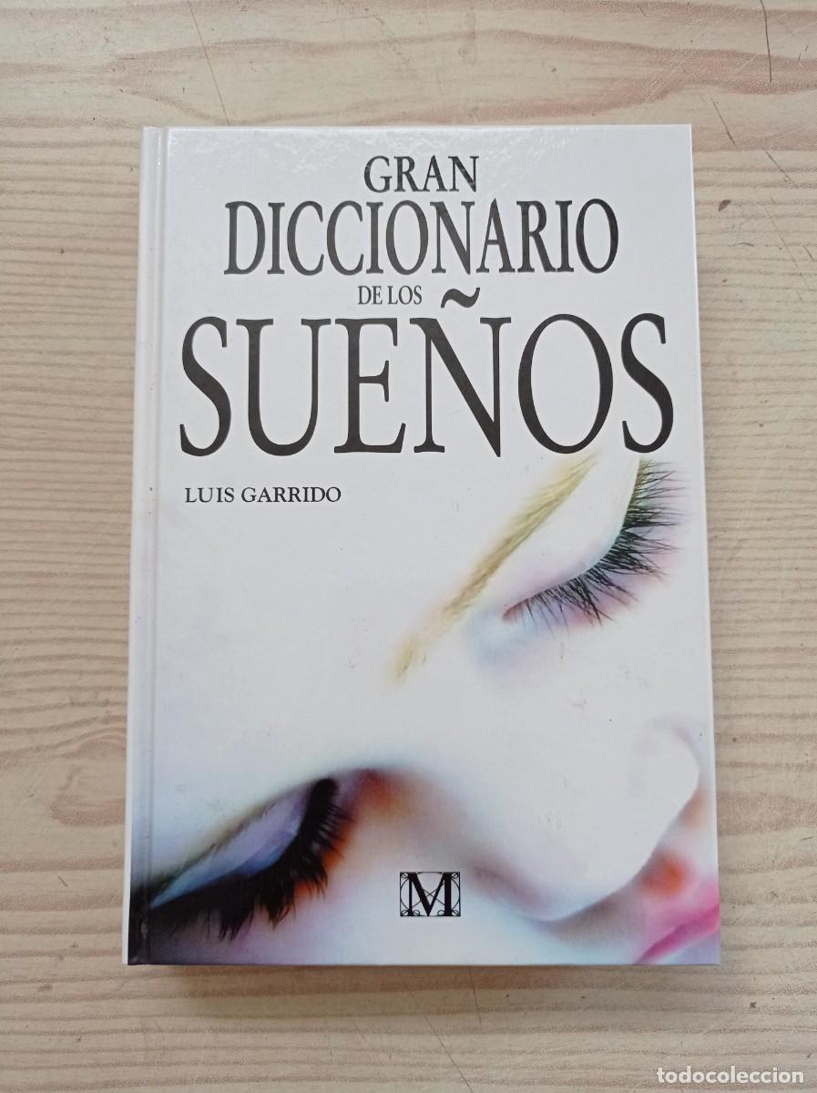 Libros de segunda mano: Gran Diccionario De Los Sue&ntilde;os - Luis Garrido - 2007 - Foto 1