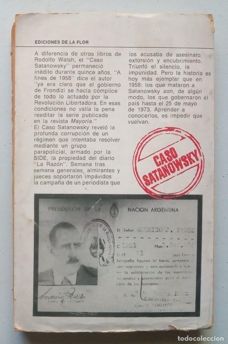 Libros de segunda mano: Walsh, Rodolfo - Caso Satanowsky - Primera Edici&oacute;n - (1973) - Foto 2