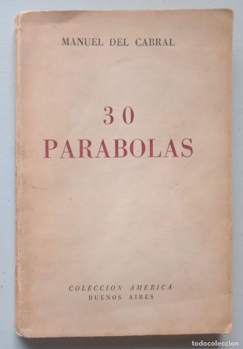 Libros de segunda mano: Del Cabral, Manuel - 30 Par&aacute;bolas - Primera Edici&oacute;n - (1956) - SIGNED - Foto 1
