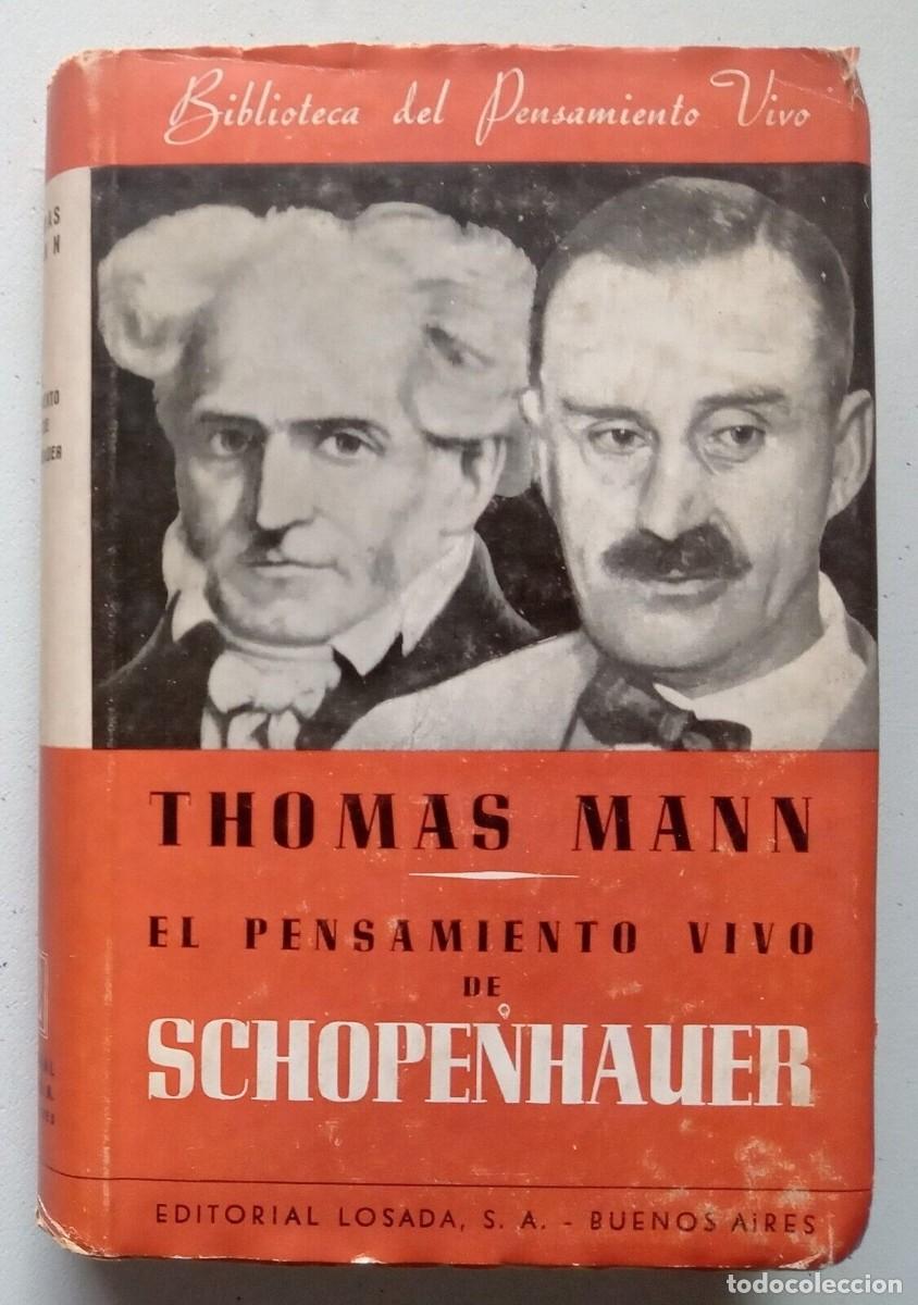 Libros de segunda mano: Mann, Thomas - El Pensamiento Vivo de Schopenhauer - Xul Solar - (1939) - Foto 1