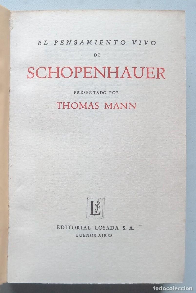 Libros de segunda mano: Mann, Thomas - El Pensamiento Vivo de Schopenhauer - Xul Solar - (1939) - Foto 4