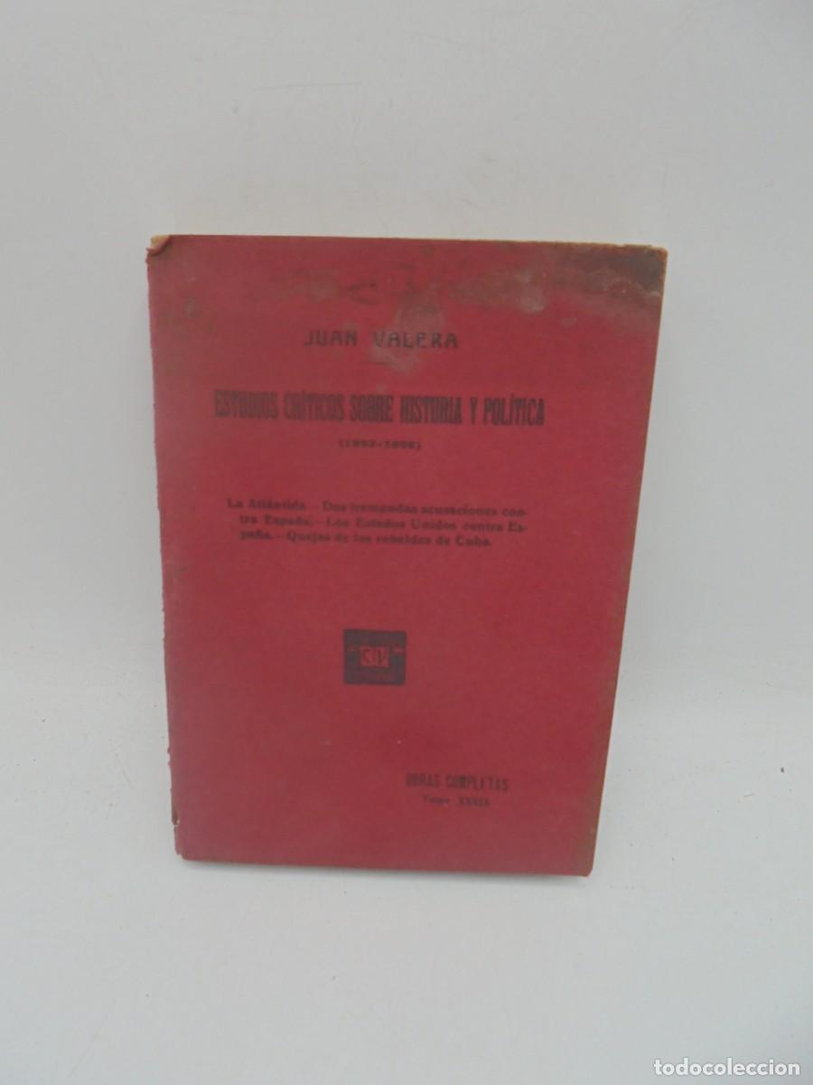 Gebrauchte B&uuml;cher: ESTUDIOS CRITICOS SOBRE HISTORIA Y POLITICA. JUAN VALERA.OBRAS COMPLETAS TOMO XXXIX. 1914. PAGS: 337