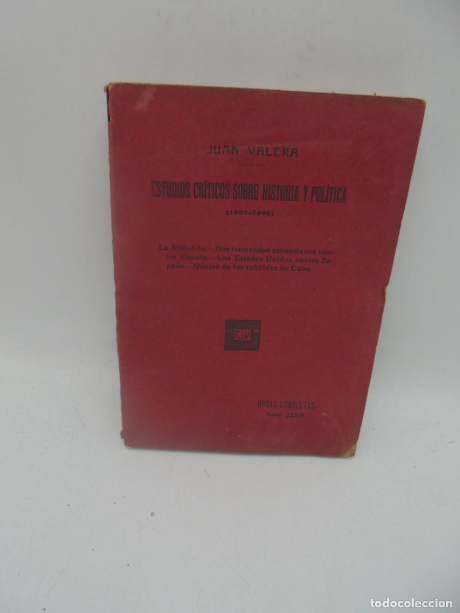 Gebrauchte B&uuml;cher: ESTUDIOS CRITICOS SOBRE HISTORIA Y POLITICA. JUAN VALERA.OBRAS COMPLETAS TOMO XXXIX. 1914. PAGS: 337