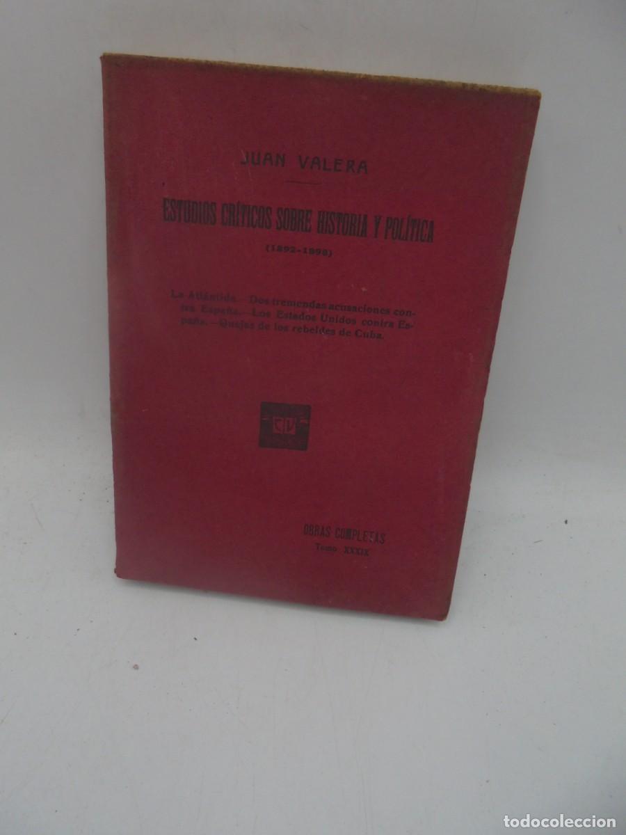 Gebrauchte B&uuml;cher: ESTUDIOS CRITICOS SOBRE HISTORIA Y POLITICA. JUAN VALERA.OBRAS COMPLETAS TOMO XXXIX. 1914. PAGS: 337
