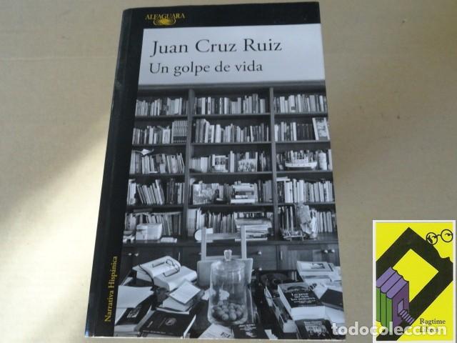 Libros de segunda mano: CRUZ RUIZ, Juan: Un golpe de vida - Foto 1