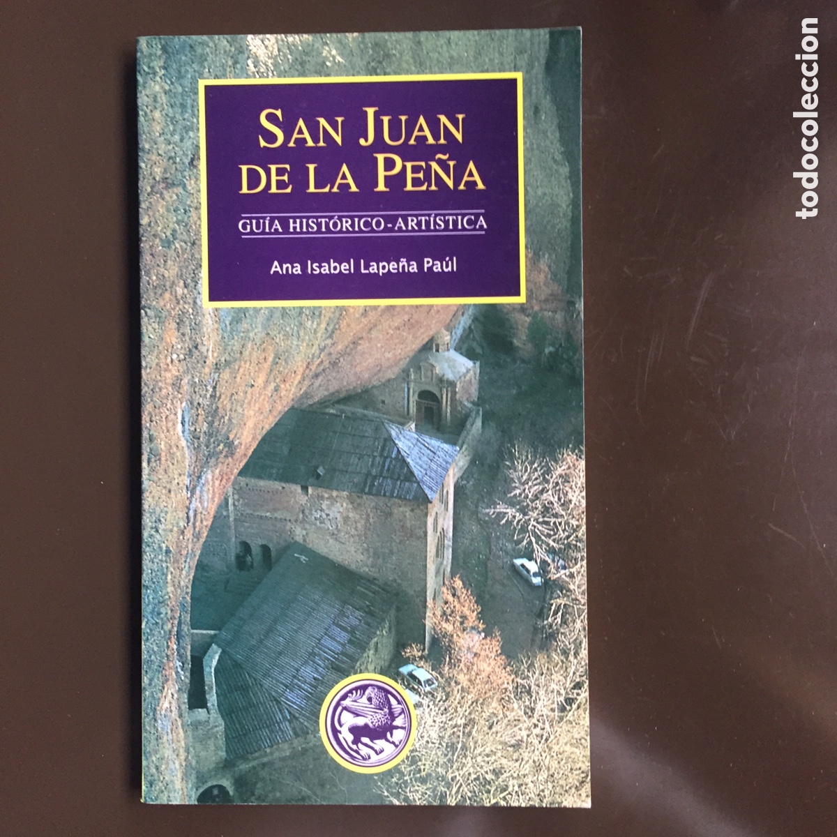 Libros de segunda mano: SAN JUAN DE LA PE&Ntilde;A GUIA HISTORICO ARTISTICA ANA ISABEL LAPE&Ntilde;A PAUL1994 GOBIERNO DE ARAGON