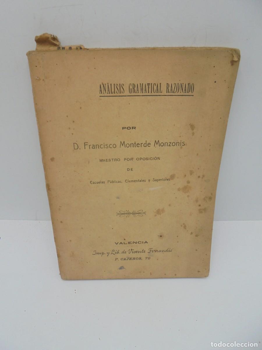 Libros de segunda mano: ANALISIS GRAMATICAL RAZONADO. FRANCISCO MONTERDE. PAGS : 237. - Foto 1
