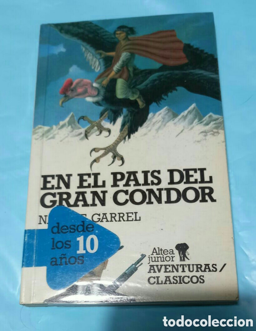 Libros de segunda mano: En el pa&iacute;s del gran condor Nadine Garrel - Foto 1