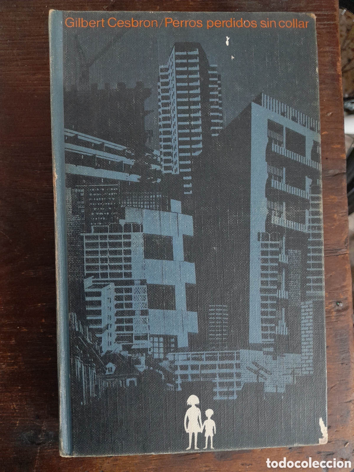 Libros de segunda mano: Perros Perdidos Sin Collar, Gilbert Cesbron - DESTINO 1967 - Foto 1