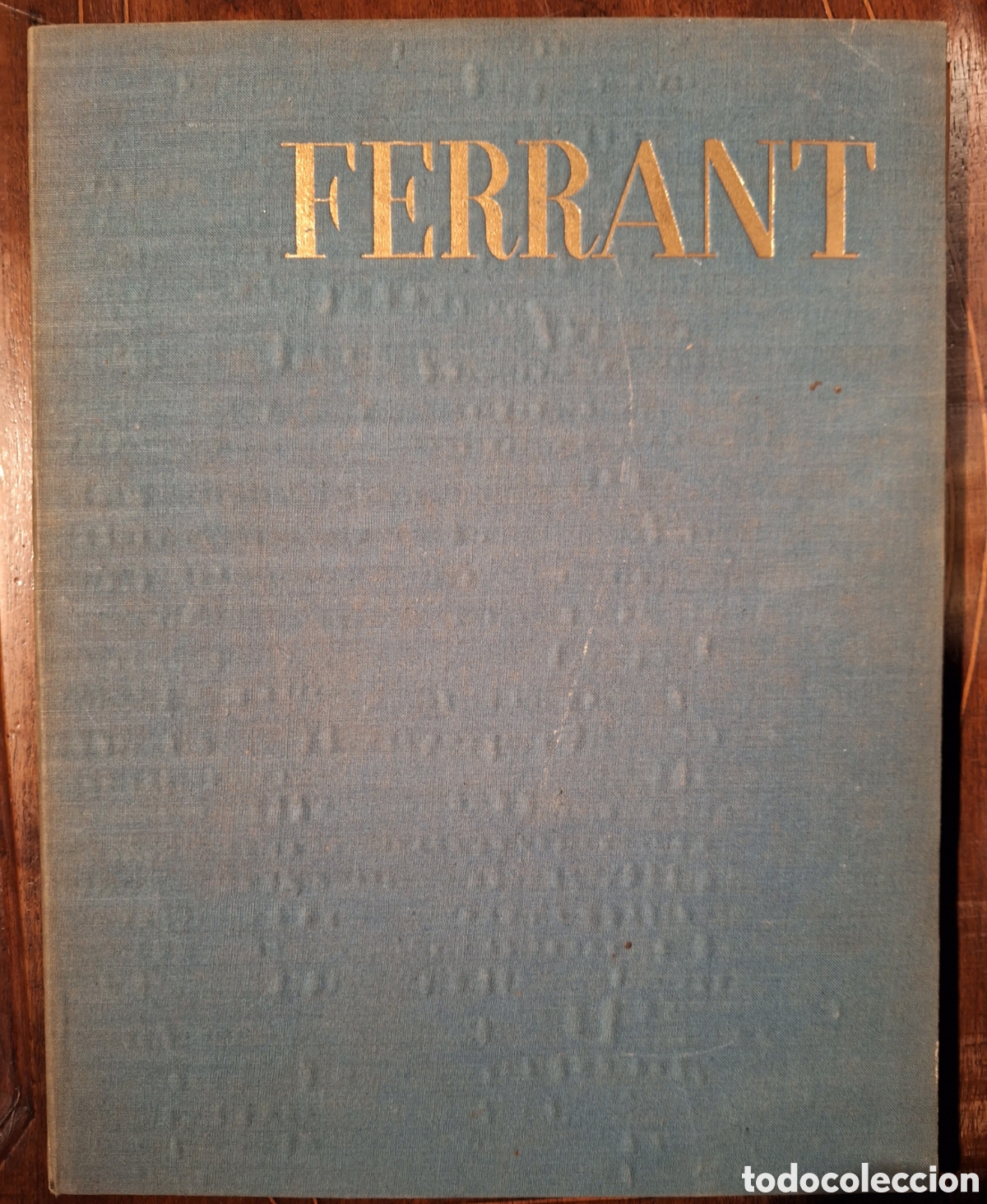 Libros de segunda mano: &Aacute;NGEL FERRANT POR LUIS FELIPE VIVANCO. 1954. - Foto 1