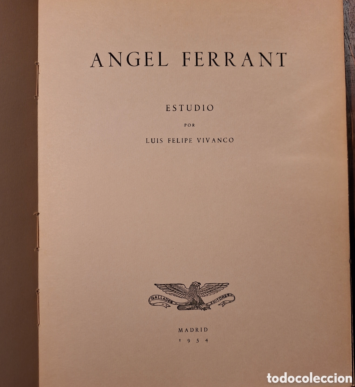 Libros de segunda mano: &Aacute;NGEL FERRANT POR LUIS FELIPE VIVANCO. 1954. - Foto 2