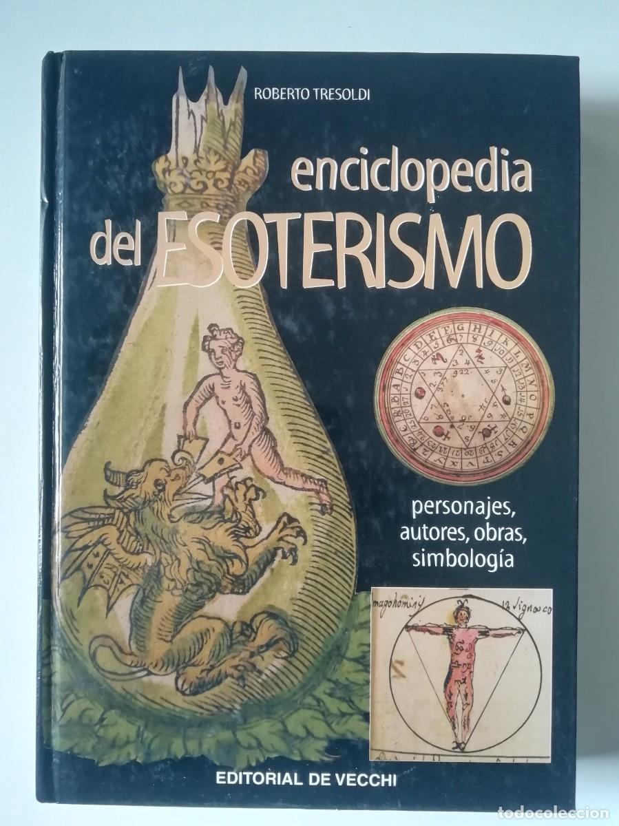 Libros de segunda mano: ENCICLOPEDIA DEL ESOTERISMO - ROBERTO TRESOLDI - ED. DE VECCHI 2003 - Foto 1